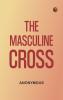 The Masculine Cross