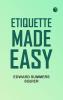 Etiquette Made Easy