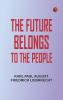 The Future Belongs to the People