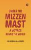 Under the mizzen mast: A voyage round the world