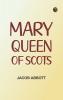 Mary Queen of Scots