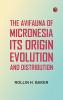 The Avifauna Of Micronesia Its Origin Evolution And Distribution