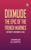 Dixmude: The epic of the French marines (October 17-November 10 1914)