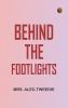 Behind the Footlights