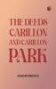 The Deeds Carillon and Carillon Park