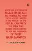White man bery unsartin: Nigger haint got no friends no how; the blackest chapter in the history of the Republican Party; the men who robbed and combined to rob the freedmen of their hard earnings