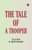 The Tale of a Trooper