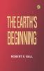 The Earth's Beginning