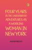 Four Years in the Underbrush: Adventures as a Working Woman in New York