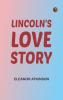 Lincoln's Love Story