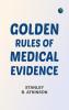 Golden rules of medical evidence