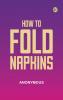 How to Fold Napkins