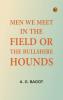 Men We Meet in the Field or The Bullshire Hounds