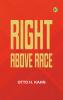 Right Above Race