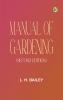 Manual of Gardening (Second Edition)