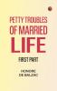 Petty Troubles of Married Life First Part