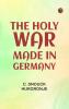The holy war made in Germany