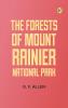 The Forests of Mount Rainier National Park