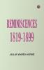 Reminiscences 1819-1899
