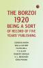 The Borzoi 1920: Being a sort of record of five years' publishing