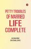 Petty Troubles of Married Life Complete