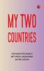 My Two Countries