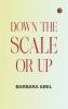 Down the Scale or Up...