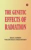 The Genetic Effects of Radiation