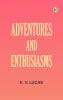 Adventures and Enthusiasms