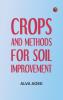 Crops and Methods for Soil Improvement