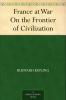 France at War: On the Frontier of Civilization