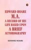 Edward Hoare M.A.: A record of his life based upon a brief autobiography