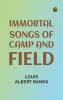 Immortal Songs of Camp and Field