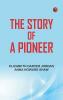 The Story of a Pioneer