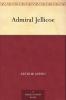 Admiral Jellicoe