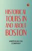 Historical Tours in and about Boston