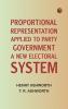 Proportional Representation Applied to Party Government: A New Electoral System