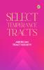 Select Temperance Tracts