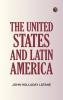 The United States and Latin America