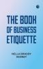 The Book of Business Etiquette