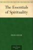 The Essentials of Spirituality