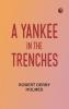 A Yankee in the Trenches