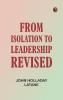 From Isolation to Leadership Revised