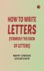 How to Write Letters (Formerly The Book of Letters)