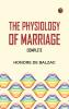 The Physiology of Marriage Complete