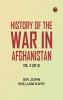 History of the War in Afghanistan Vol. 3 (of 3)