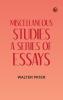 Miscellaneous Studies a series of essays