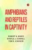 Amphibians and Reptiles in Captivity