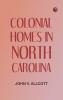 Colonial Homes in North Carolina