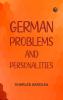 German Problems and Personalities